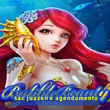 sac juazeiro agendamento